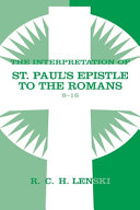 Interpretation of St Paul's Epistle to the Romans 8-16