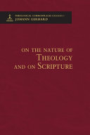 On the Nature of Theology and on Scripture - Theological Commonplaces - 2nd Edition