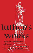 Luther's Works - Volume 14 : (Selected Psalms III)