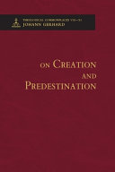 On Creation and Predestination - Theological Commonplaces