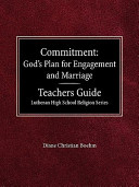 Commitment: God's Plan for Engagement and Marriage Teacher's Guide