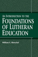 Introduction to the Foundations of Lutheran Education