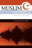 Muslim Friends: Their Faith and Feeling 