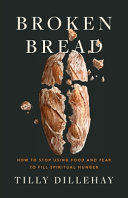 Broken Bread by Douglas Wilson