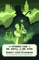 The Strange Case of Dr. Jekyll and Mr. Hyde by Robert Louis Stevenson