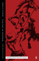 The Bondage of the Will by Martin Luther