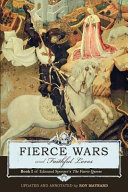 Fierce Wars and Faithful Loves: Book I of Edmund Spenser's "The Faerie Queene" by L. Charles Jackson