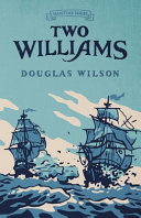 Two Williams by Douglas Wilson