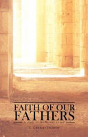 Faith of Our Fathers by J. Gresham Machen