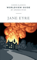Jane Eyre Worldview Guide
