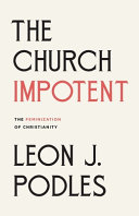 Church Impotent by Leon Podles