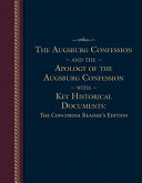 [9780758668318] The Augsburg Confession and the Apology of the Augsburg Confession with Key Historical Documents