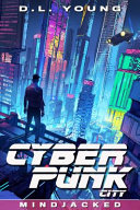 [9781734652253] Cyberpunk City Book Four: Mindjacked
