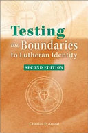 [9780758631374] Testing the boundaries to Lutheran identity