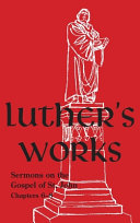 [9780758675170] Luther's Works - Volume 23: (Sermons on Gospel of St John Chapters 6-8)