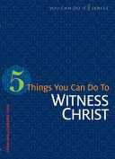 [9780758641861] 5 Things You Can Do to Witness Christ
