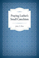 [9780758654823] Praying Luther's Small Catechism