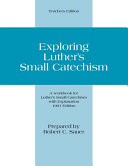 [9780570006343] Exploring Luther's Small Catechism