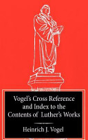 [9780758640871] Vogel's Cross Reference to Luther's Works