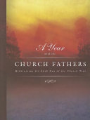 [9780758625915] A Year with the Church Fathers: Meditations for Each Day of the Church Year