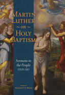 [9780758659729] Martin Luther on Holy Baptism