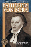 [9780758600004] Katharina von Bora: A Reformation Life