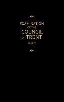 [9780758675972] Chemnitz's Works, Volume 4 (Examination of the Council of Trent IV)