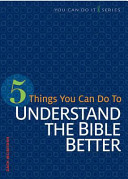 [9780758641854] 5 Things You Can Do to Understand the Bible Better