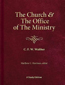 [9780758634030] The Church and the Office of the Ministry, the voice of our Church on the question of church and office