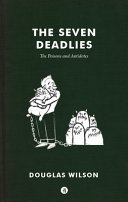 [9781944503284      ] The Seven Deadlies by Doug Wilson