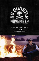 [9781947644878      ] No Quarter November by Douglas Wilson