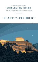 [9781944503833      ] Worldview Guide for Plato's Republic by W. Bradford Littlejohn