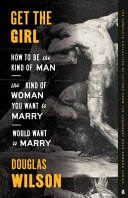 [9781957905143      ] Get the Girl by Douglas Wilson