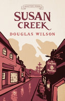 [9781954887435      ] Susan Creek by Douglas Wilson