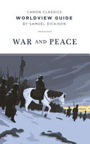 [9781947644298      ] Worldview Guide for War and Peace (Canon Classics Literature Series) by Samuel Dickison