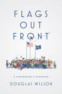 [9781944503499      ] Flags Out Front by Douglas Wilson