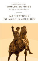 [9781944503888      ] Meditations of Marcus Aurelius Worldview Guide by Brian Phillips