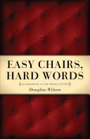 [9781885767301      ] Easy Chairs, Hard Words: Conversations on the Liberty of God by Douglas Wilson