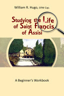 [9781565483972] Studying the Life of Saint Francis of Assisi: A Beginner's Workbook