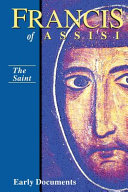 [9781565481107] Francis of Assisi: The Saint - Early Documents, Vol. 1