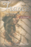 [9781565483323] Francis: The Saint of Assisi - A Novel