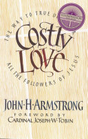 [9781565486164] Costly Love: The Way to True Unity for All the Followers of Jesus