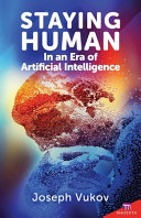 [9781565485990] Staying Human in an Era of Artificial Intelligence