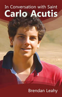 [9781565486676] In Conversation with Saint Carlo Acutis