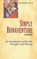 [9781565484849] Simply Bonaventure: An Introduction to His Life, Thought, and Writing