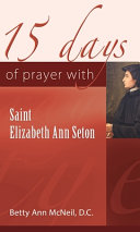 [9781565487284] 15 Days of Prayer with Saint Elizabeth Ann Seton