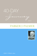 [9780806680460] 40-Day Journey with Parker J. Palmer