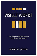 [9780800697136] Visible Words: The Interpretation and Practice of Christian Sacraments