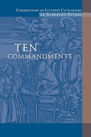 [9780758611970] Commentary on Luther's Catechisms: Ten Commandments